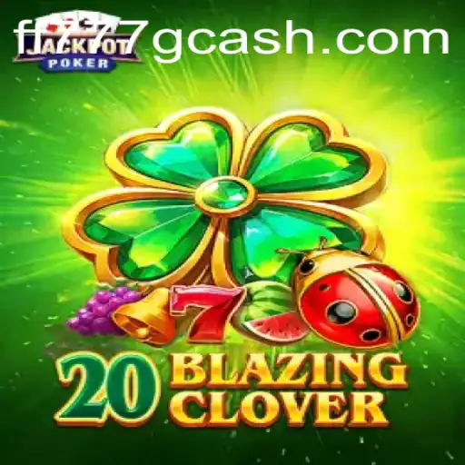 Unleashing the Excitement: A Deep Dive into 20BlazingClover at FF777.COM