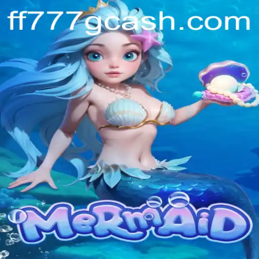 Dive into the World of Mermaid: Exploring the Aquatic Fantasy Game at FF777.COM