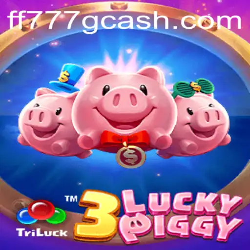 Exploring the Exciting World of 3LUCKYPIGGY and FF777.COM