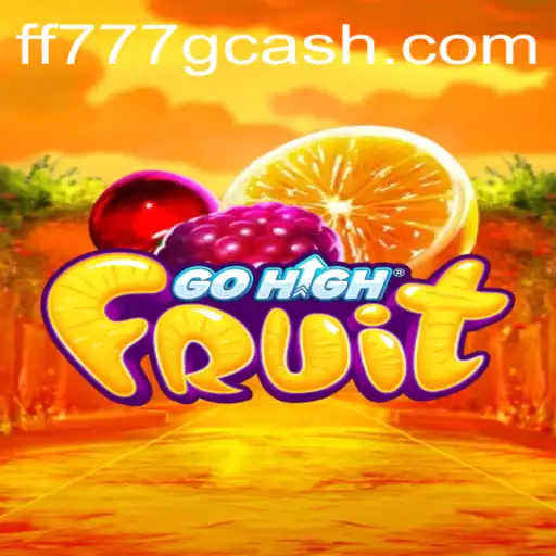 Discover the Exciting World of GoHighFruit: A New Sensation in Mobile Gaming