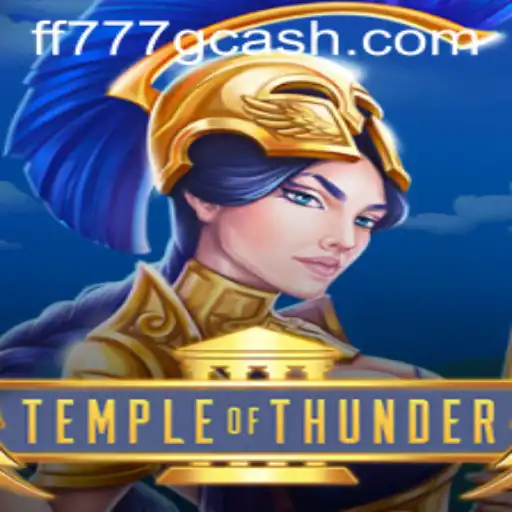Explore the Thrilling World of TempleofThunder at FF777.COM