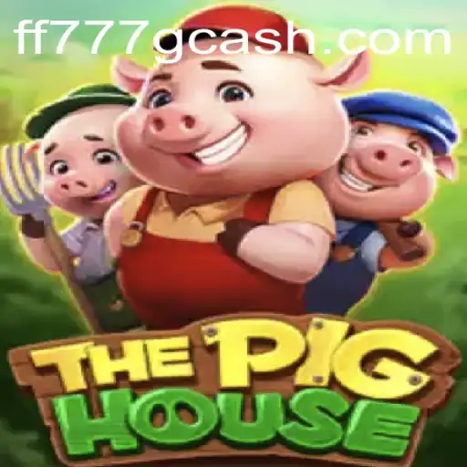 Exploring 'ThePigHouse' - A New Gaming Experience Linked with FF777.COM